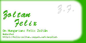 zoltan felix business card